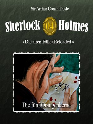 cover image of Sherlock Holmes, Die alten Fälle (Reloaded), Fall 4